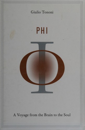 Cover of Phi: A Voyage from the Brain to the Soul by Giulio Tononi, minimalist design with the Greek letter phi